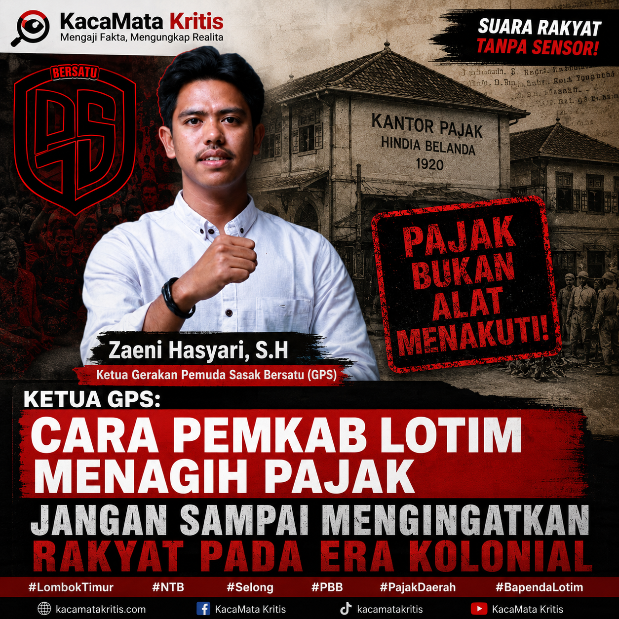 Ketua GPS: Cara Pemkab Lotim Menagih Pajak Jangan Sampai Mengingatkan Rakyat pada Era Kolonial